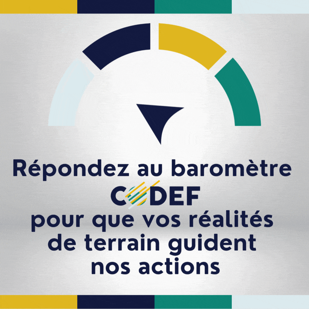 18 août 2026 – Baromètre CODEF : vos réalités de terrain doivent compter